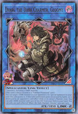 Dharc the Dark Charmer, Gloomy [INFO-AE107-UTR]