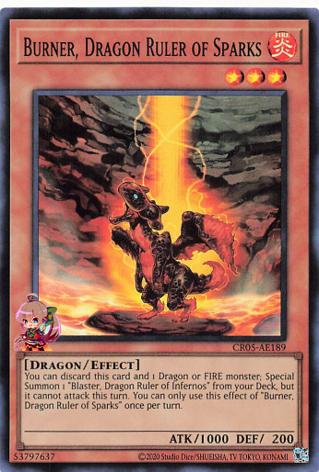 Burner, Dragon Ruler of Sparks [CR05-AE189-SR]